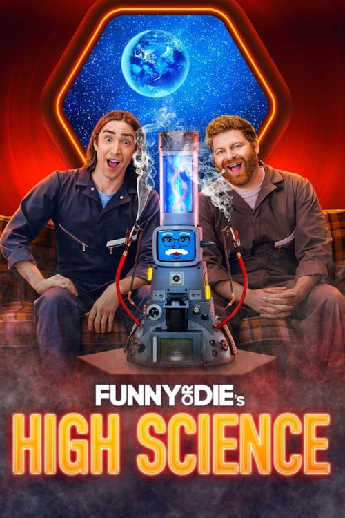 Funny Or Die's High Science poster